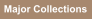 Major Colllections