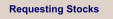 Requesting Stocks